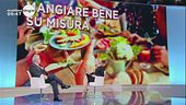 Mangiare bene "su misura"
