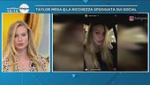 Taylor Mega e la sua vita di lusso