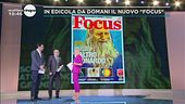 Il nuovo obiettivo del quotidiano Focus