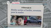 Ultimora: bimbo ucciso a Cardito