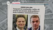 Ultimora: giro di tangenti in Lombardia
