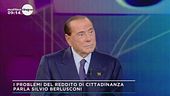 Berlusconi: Il reddito di cittadinanza