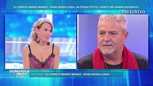 Il comico Mandi Mandi:"Sono senza casa"