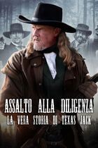 Assalto alla diligenza - La vera storia di Texas Jack