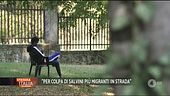 "Per colpa di Salvini più migranti in strada"