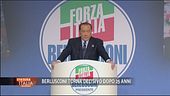 Silvio Berlusconi torna in campo