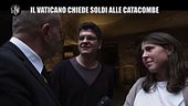 GOLIA: Catacombe di San Gennaro, il Vaticano chiede i soldi