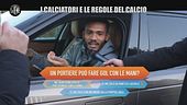 CORTI E ONNIS: Ma i giocatori di A conoscono le regole del calcio? Il test