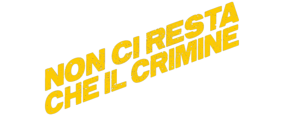 Non ci resta che il crimine - Film Mediaset Infinity