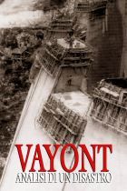 Vajont: Analisi di un disastro (per non dimenticare)
