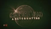 Come eravamo a Rete 4