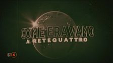 Come eravamo a Rete 4