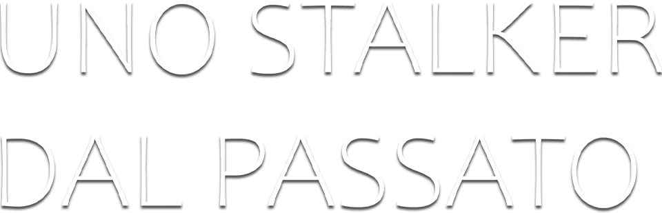 Uno stalker dal passato - Film Mediaset Infinity
