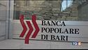 900 milioni per salvare la Popolare di Bari