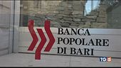 900 milioni per salvare la Popolare di Bari