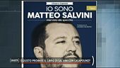 E' giusto proibire il libro di Salvini con CasaPound?