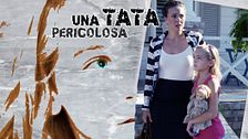 Una tata pericolosa