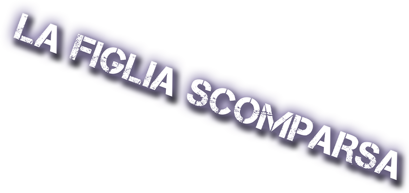 La figlia scomparsa - Film Mediaset Infinity