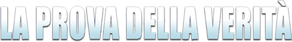 La prova della verità - Film Mediaset Infinity