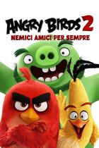 Angry birds 2 - Nemici amici per sempre