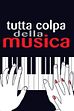 Trailer - Tutta colpa della musica
