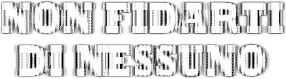 Non fidarti di nessuno - Film Mediaset Infinity