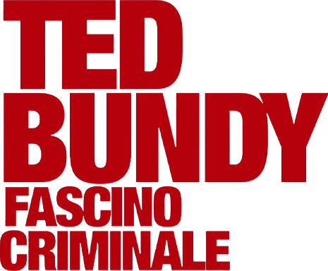 Ted Bundy - Fascino criminale - Film Mediaset Infinity