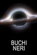 Buchi neri: lo speciale di Focus
