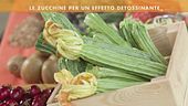Le zucchine per un effetto detossinante