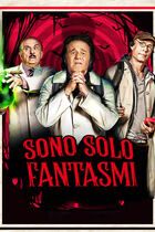 Sono solo fantasmi