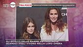Gli effetti delle mamme vip fascinose