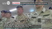 Ultimora: Militari feriti in Iraq