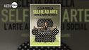 "Selfie ad arte"