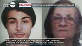 Ferrara, 22enne uccide la nonna