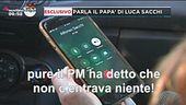 Esclusivo parla il papà di Luca Sacchi