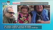Esclusivo nonna Jolanda, il ricordo di Yari Carrisi