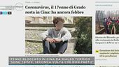 Coronavirus,  il 17enne italiano bloccato in Cina