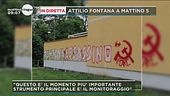 Attilio Fontana e la scritta minacciosa