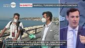 In diretta Napoli, turismo e rischio contagi