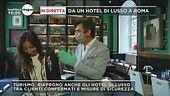 In diretta dall'esclusivo hotel Vilòn di Roma