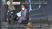 In diretta Ilario nel suo camion da 3 mesi