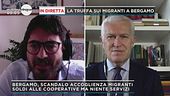 In diretta la truffa sui migranti a Bergamo