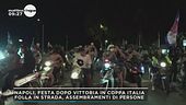 Napoli, i festaeggiamenti della Coppa Italia