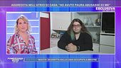 Francesca: "Mi ha bloccato e ha cominciato a toccarmi"