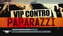 Vip contro paparazzi