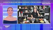 Le ricette dello chef Andrea Mainardi, star del Grande Fratello Vip