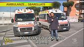 Ambulanze bloccate e sbarellate