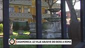 Casamonica: le ville abusive dei boss a Roma