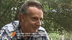 Le ultime ore di libertà per Antonio Logli