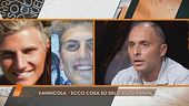 Omicidio Vannini: parla il testimone Vannicola